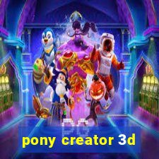 pony creator 3d